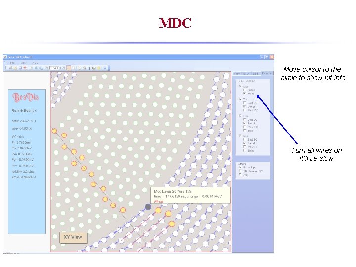 MDC Move cursor to the circle to show hit info Turn all wires on