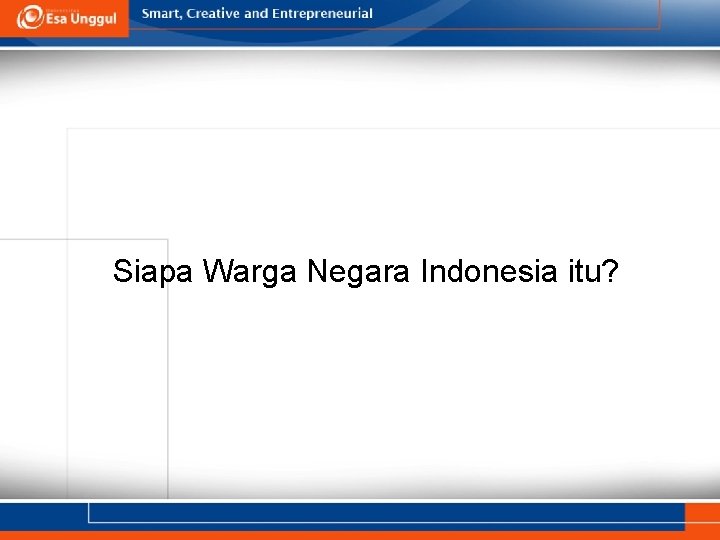 Siapa Warga Negara Indonesia itu? 