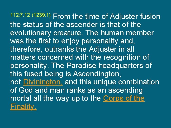 112: 7. 12 (1239. 1) From the time of Adjuster fusion the status of