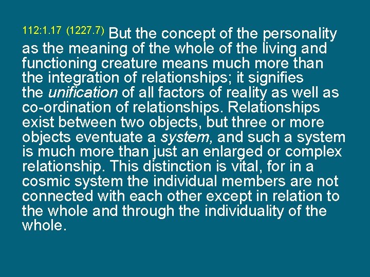 112: 1. 17 (1227. 7) But the concept of the personality as the meaning