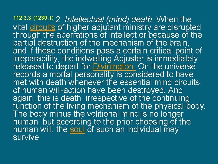 112: 3. 3 (1230. 1) 2. Intellectual (mind) death. When the vital circuits of
