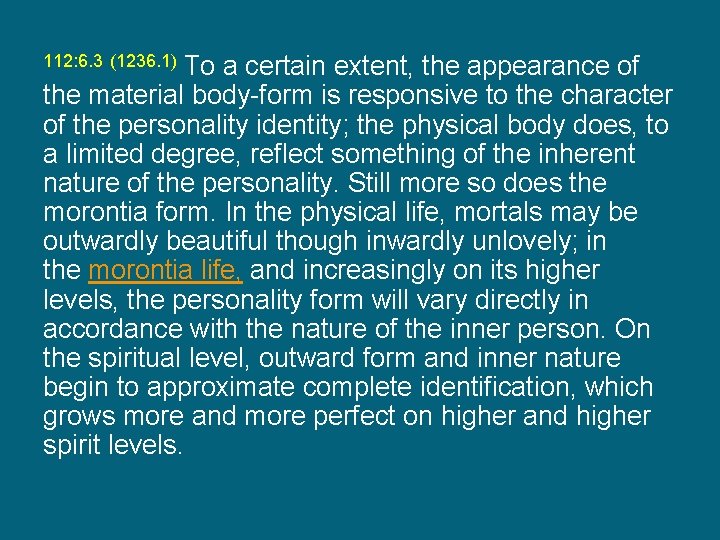 112: 6. 3 (1236. 1) To a certain extent, the appearance of the material