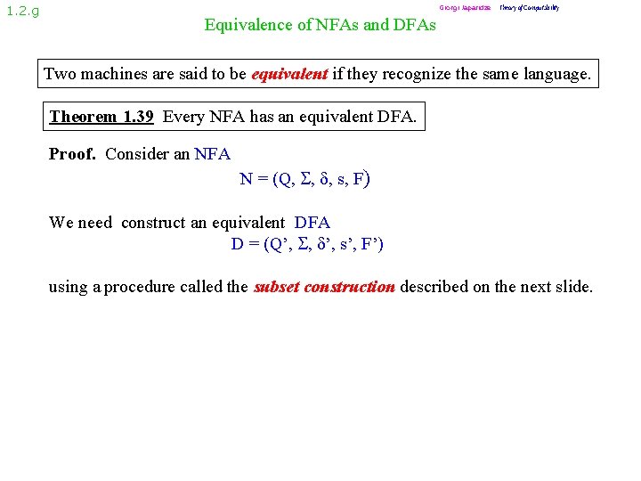 1. 2. g Giorgi Japaridze Theory of Computability Equivalence of NFAs and DFAs Two
