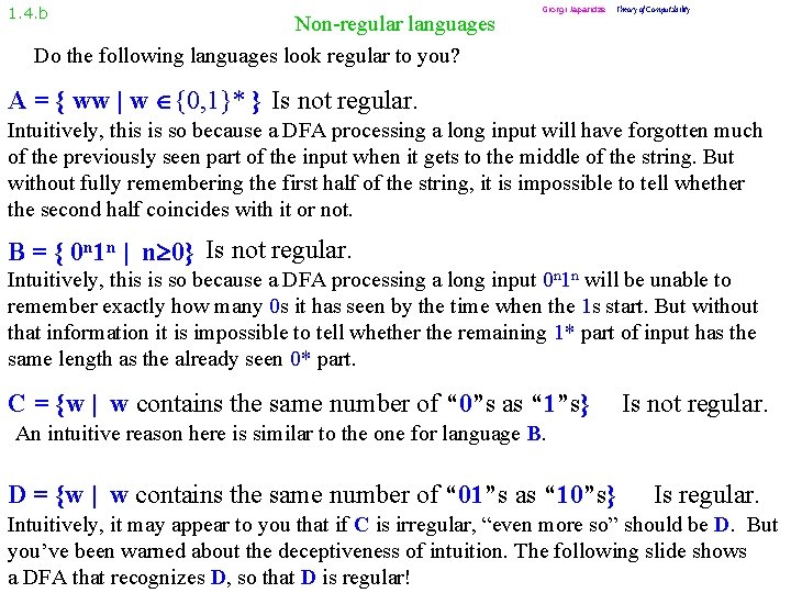 1. 4. b Non-regular languages Do the following languages look regular to you? Giorgi