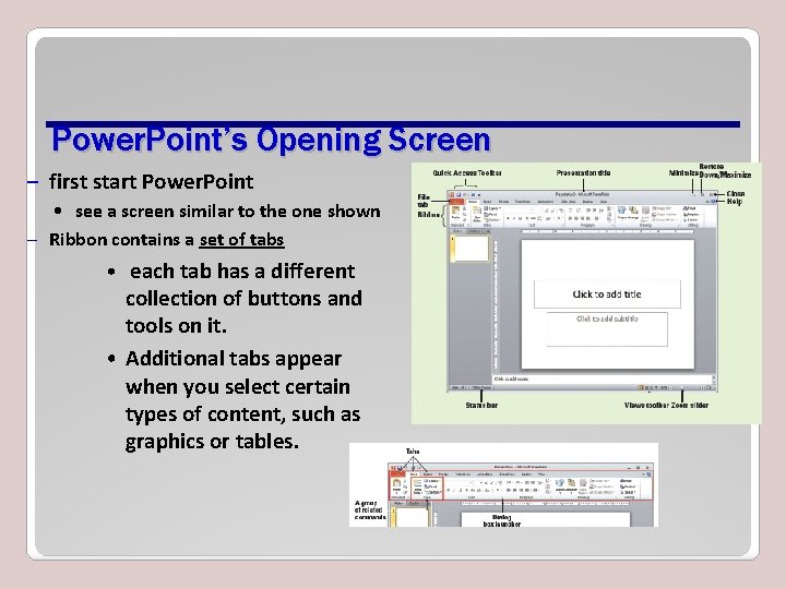 Power. Point’s Opening Screen – first start Power. Point • see a screen similar