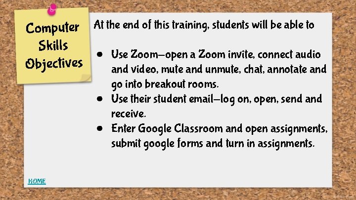 Computer At the end of this training, students will be able to Skills ●