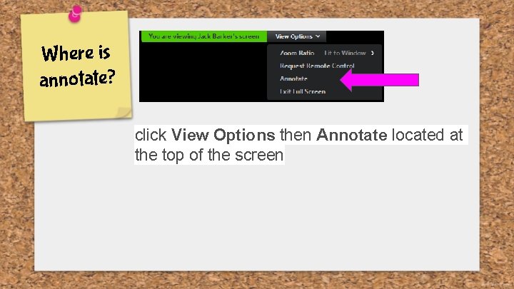 Where is annotate? click View Options then Annotate located at the top of the