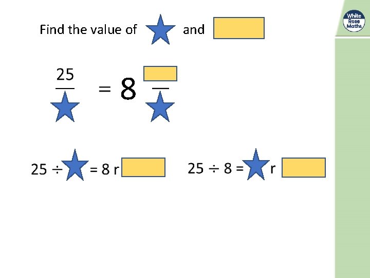 Find the value of and 8 