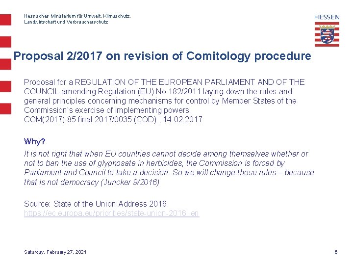 Hessisches Ministerium für Umwelt, Klimaschutz, Landwirtschaft und Verbraucherschutz Proposal 2/2017 on revision of Comitology