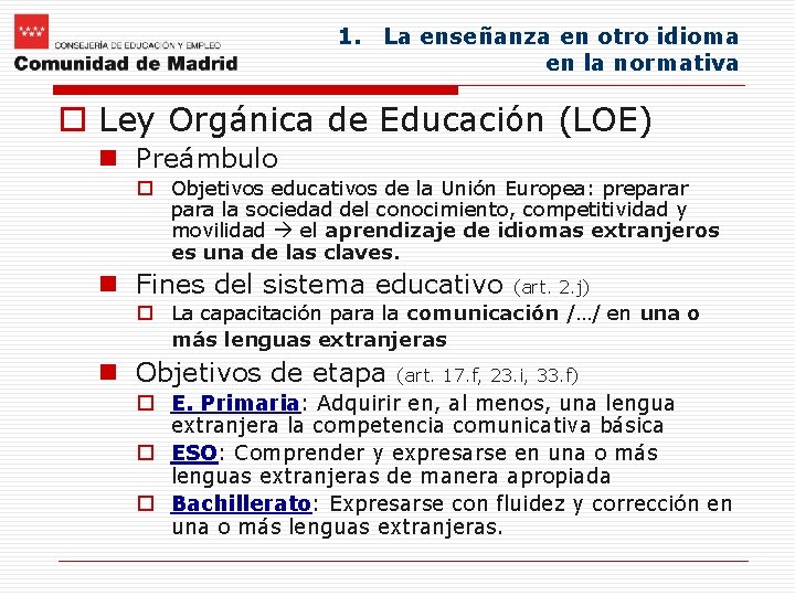 1. La enseñanza en otro idioma en la normativa o Ley Orgánica de Educación