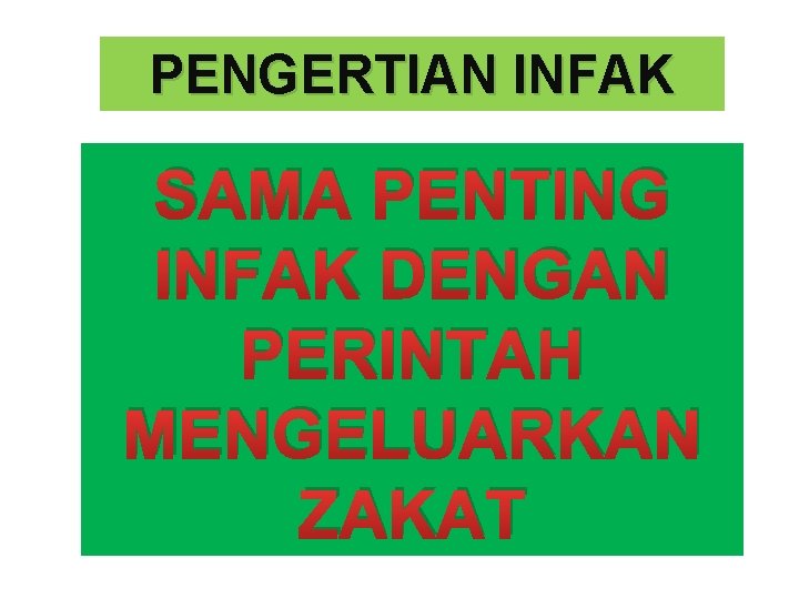 PENGERTIAN INFAK SAMA PENTING INFAK DENGAN PERINTAH MENGELUARKAN ZAKAT 