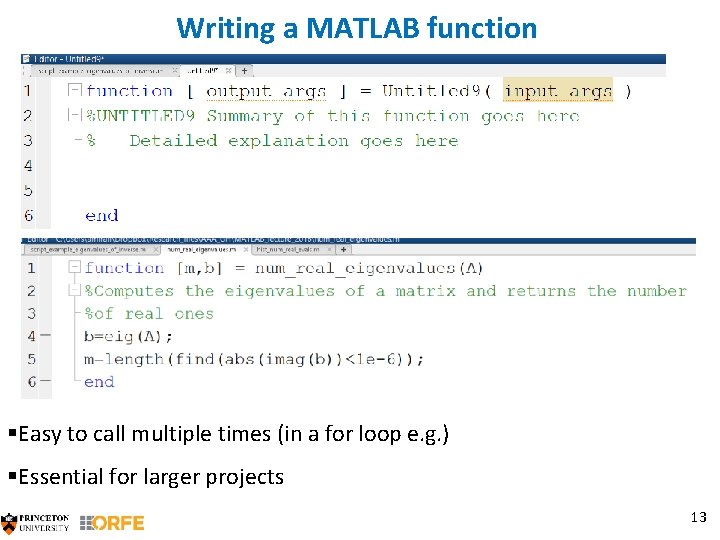 Writing a MATLAB function §Easy to call multiple times (in a for loop e.