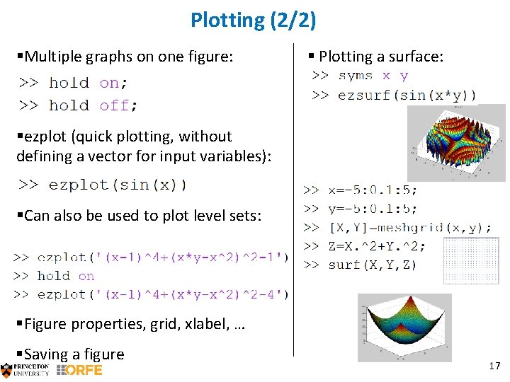 Plotting (2/2) §Multiple graphs on one figure: § Plotting a surface: §ezplot (quick plotting,