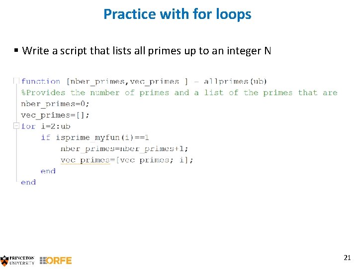 Practice with for loops § Write a script that lists all primes up to
