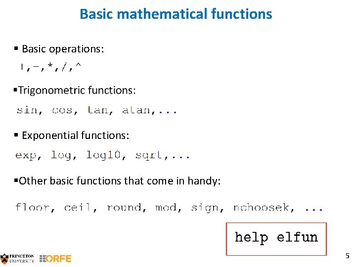 Basic mathematical functions § Basic operations: § Exponential functions: §Other basic functions that come