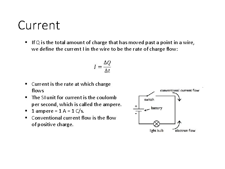 Current § If Q is the total amount of charge that has moved past