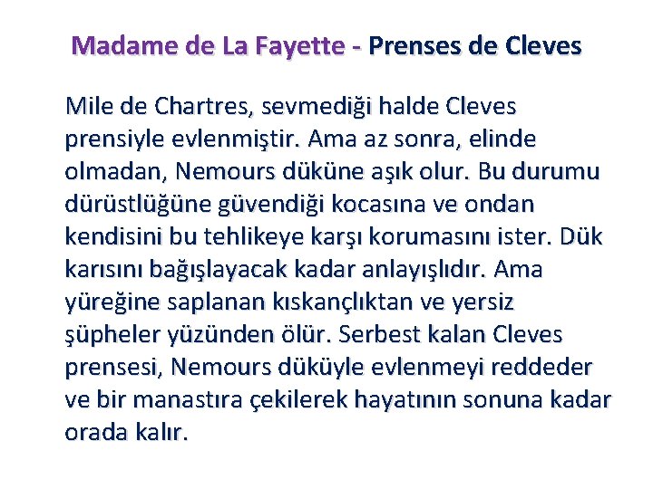 Madame de La Fayette - Prenses de Cleves Mile de Chartres, sevmediği halde Cleves