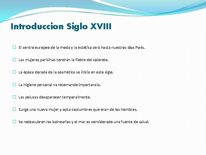 Introduccion Siglo XVIII � El centro europeo de la moda y la estética será