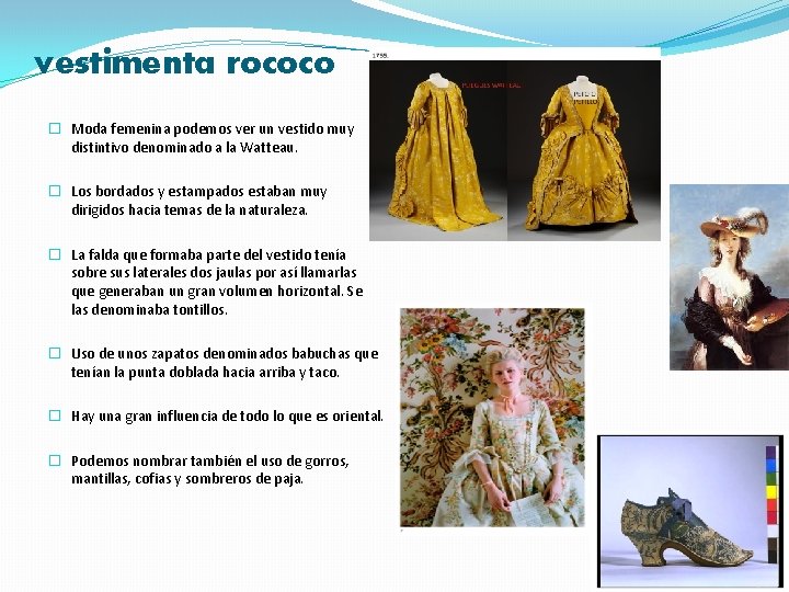 vestimenta rococo � Moda femenina podemos ver un vestido muy distintivo denominado a la