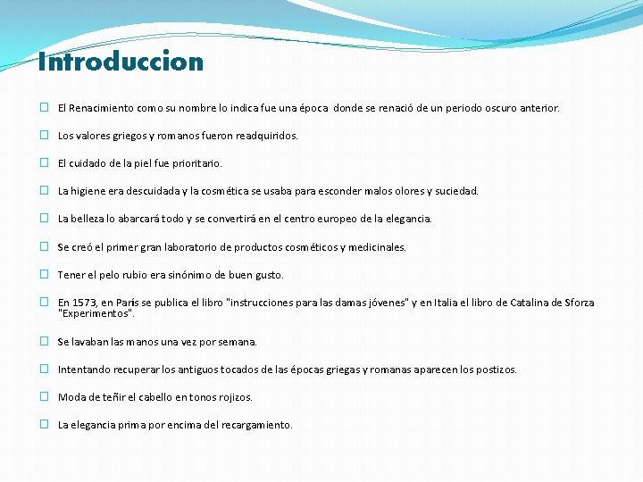 Introduccion � El Renacimiento como su nombre lo indica fue una época donde se