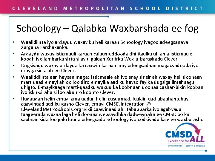 Schoology – Qalabka Waxbarshada ee fog • • • Waalidiinta iyo ardaydu waxay ku