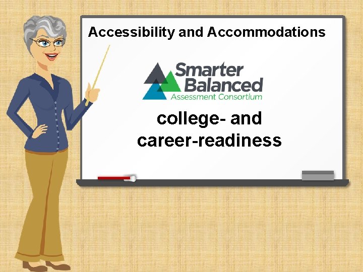 Accessibility and Accommodations college- and career-readiness 