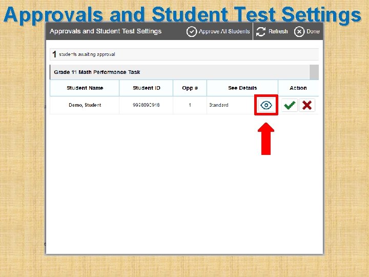 Approvals and Student Test Settings 