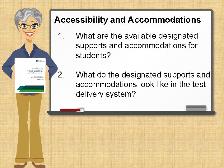 Accessibility and Accommodations 1. What are the available designated supports and accommodations for students?