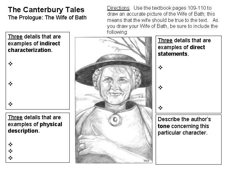 The Canterbury Tales The Prologue: The Wife of Bath Three details that are examples