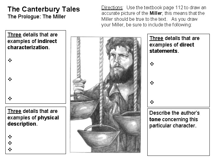 The Canterbury Tales The Prologue: The Miller Three details that are examples of indirect