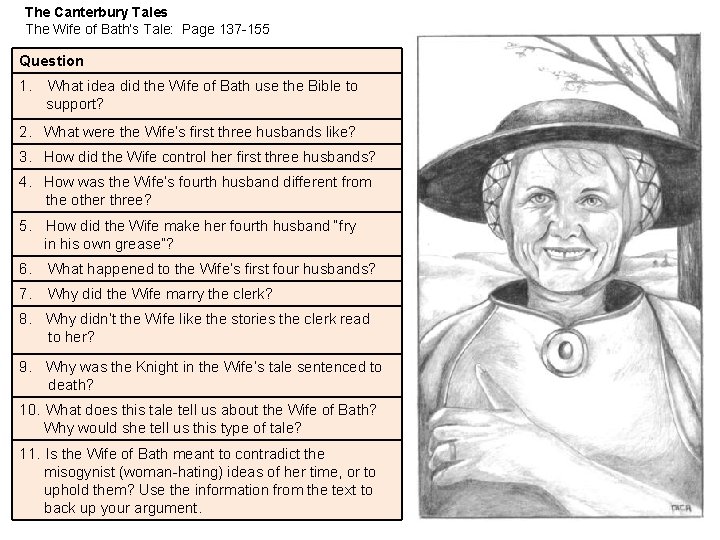 The Canterbury Tales The Wife of Bath’s Tale: Page 137 -155 Question 1. What