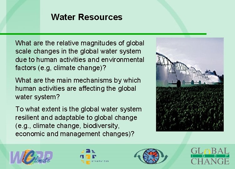 Water Resources What are the relative magnitudes of global scale changes in the global