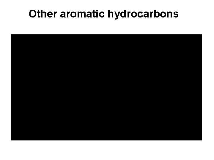 Other aromatic hydrocarbons 