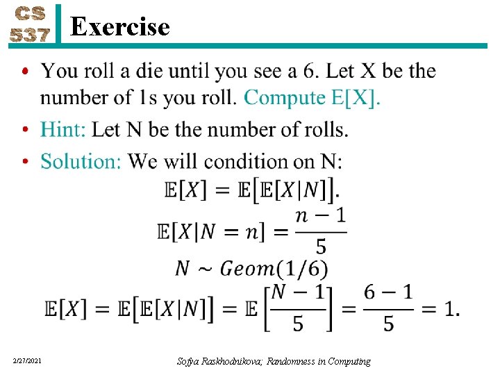Exercise • 2/27/2021 Sofya Raskhodnikova; Randomness in Computing 