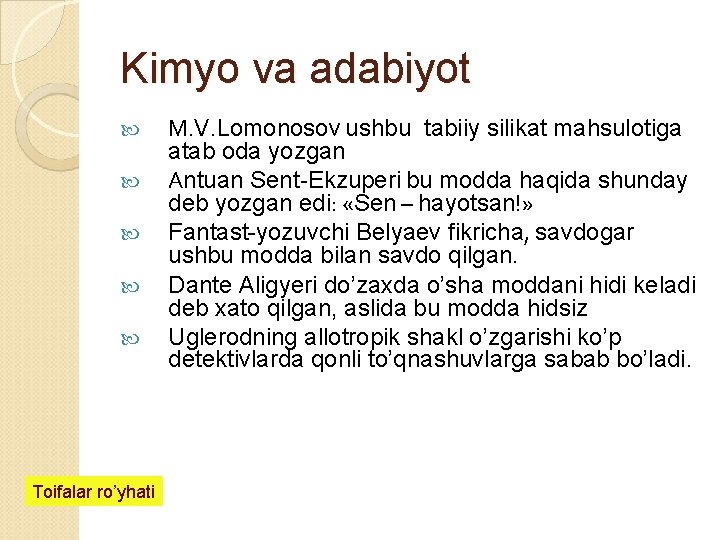 Kimyo va adabiyot Toifalar ro’yhati М. V. Lomonosov ushbu tabiiy silikat mahsulotiga atab oda