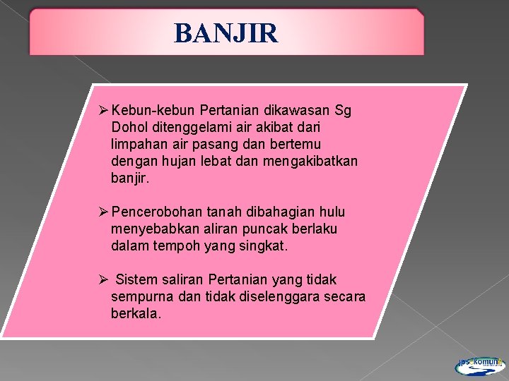 BANJIR Ø Kebun-kebun Pertanian dikawasan Sg Dohol ditenggelami air akibat dari limpahan air pasang