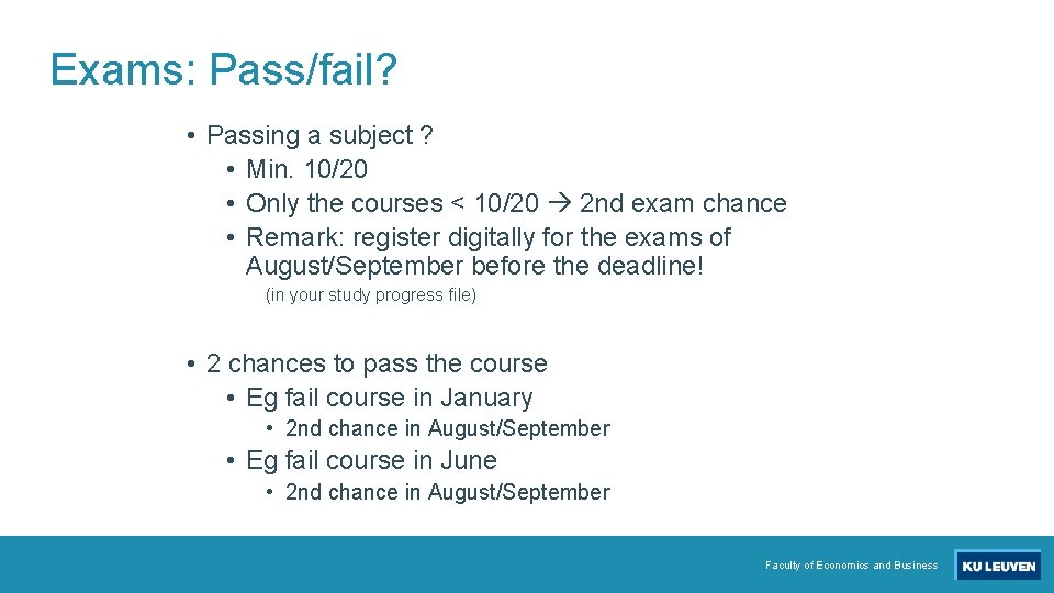 Exams: Pass/fail? • Passing a subject ? • Min. 10/20 • Only the courses