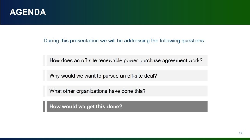 AGENDA During this presentation we will be addressing the following questions: How does an AGENDA During this presentation we will be addressing the following questions: How does an