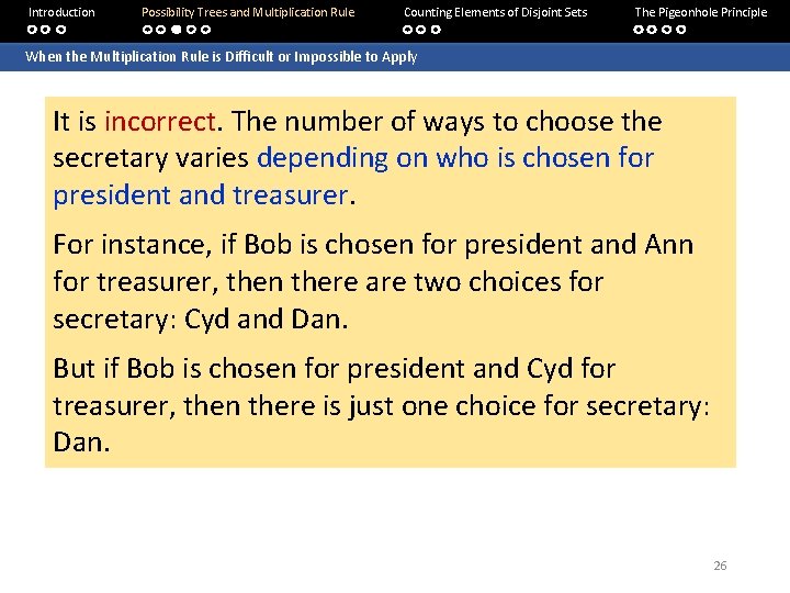 Introduction Possibility Trees and Multiplication Rule Counting Elements of Disjoint Sets The Pigeonhole Principle