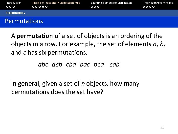 Introduction Possibility Trees and Multiplication Rule Counting Elements of Disjoint Sets The Pigeonhole Principle