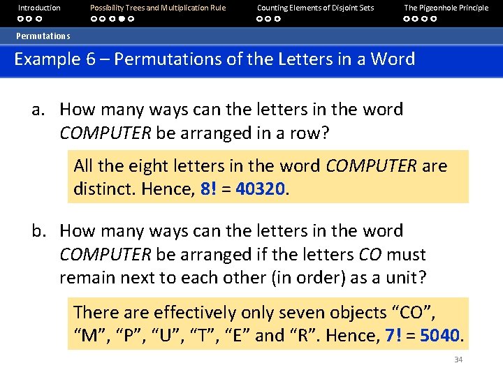 Introduction Possibility Trees and Multiplication Rule Counting Elements of Disjoint Sets The Pigeonhole Principle