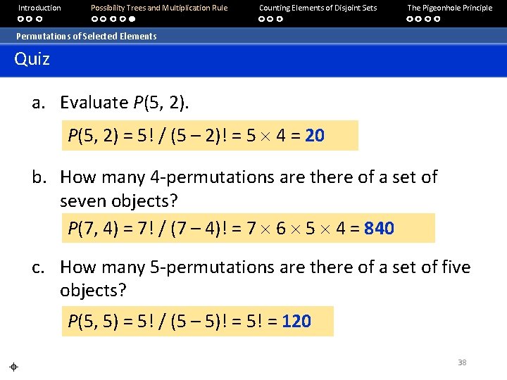 Introduction Possibility Trees and Multiplication Rule Counting Elements of Disjoint Sets The Pigeonhole Principle