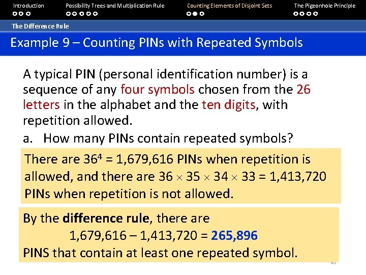 Introduction Possibility Trees and Multiplication Rule Counting Elements of Disjoint Sets The Pigeonhole Principle Introduction Possibility Trees and Multiplication Rule Counting Elements of Disjoint Sets The Pigeonhole Principle
