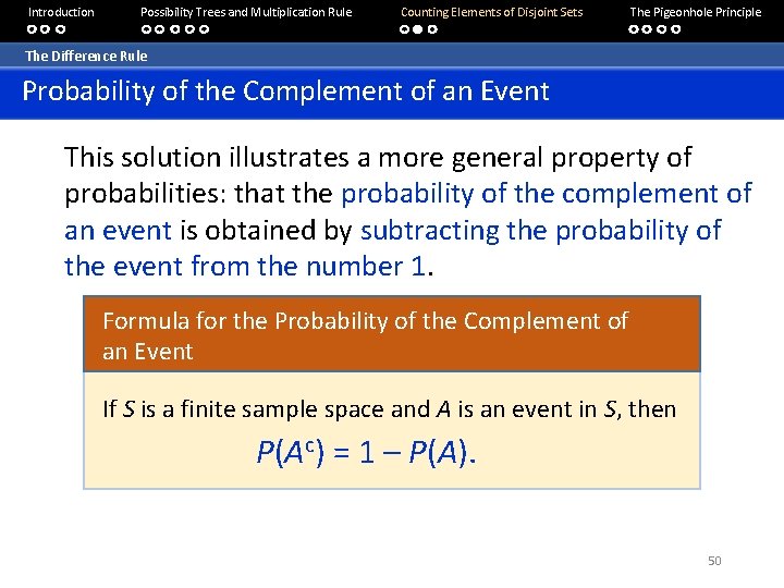 Introduction Possibility Trees and Multiplication Rule Counting Elements of Disjoint Sets The Pigeonhole Principle Introduction Possibility Trees and Multiplication Rule Counting Elements of Disjoint Sets The Pigeonhole Principle