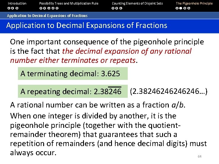 Introduction Possibility Trees and Multiplication Rule Counting Elements of Disjoint Sets The Pigeonhole Principle