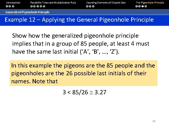 Introduction Possibility Trees and Multiplication Rule Counting Elements of Disjoint Sets The Pigeonhole Principle