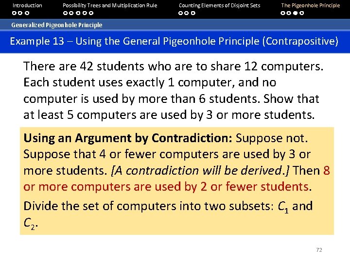 Introduction Possibility Trees and Multiplication Rule Counting Elements of Disjoint Sets The Pigeonhole Principle Introduction Possibility Trees and Multiplication Rule Counting Elements of Disjoint Sets The Pigeonhole Principle
