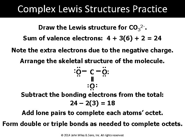 Complex Lewis Structures Practice Draw the Lewis structure for CO 32 -. Sum of