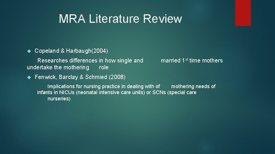 MRA Literature Review Copeland & Harbaugh(2004) Researches differences in how single and undertake the