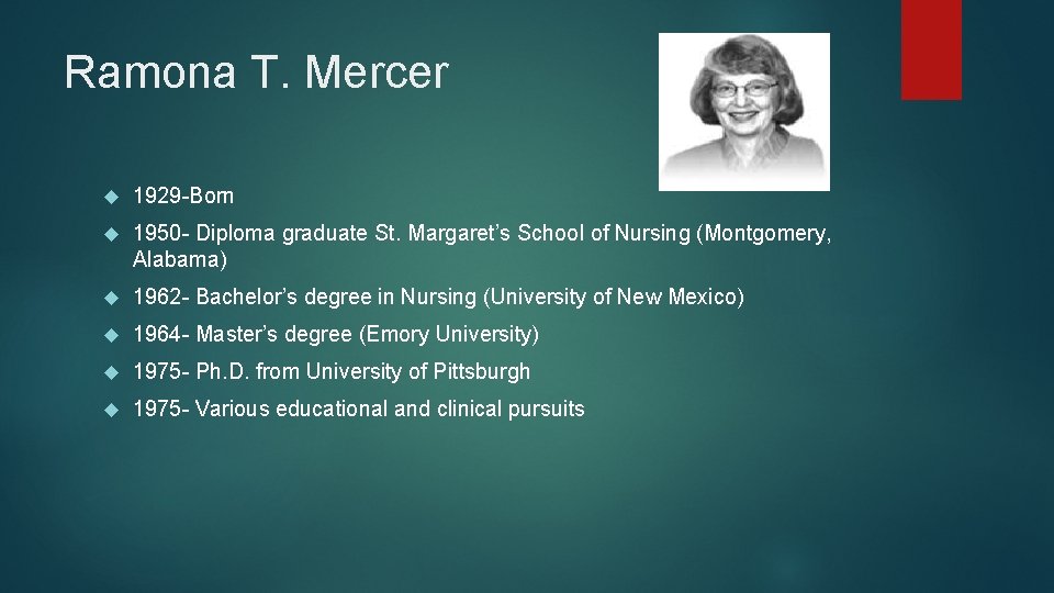 Ramona T. Mercer 1929 -Born 1950 - Diploma graduate St. Margaret’s School of Nursing